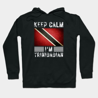 Keep Calm I'm Trinidadian Hoodie